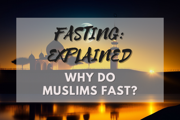 Why do Muslims Fast